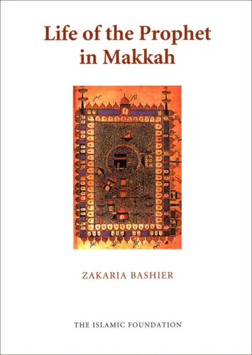 Life of the Prophet in Makkah