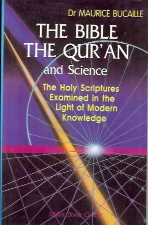 The Bible The Quran and Science