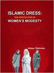 Islamic Dress - The Protector of Women's Modesty