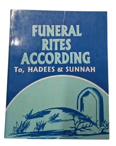 Funeral Rites According to Hadees and Sunnah