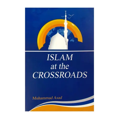 Islam at the Crossroads