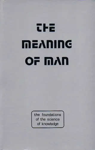 The Meaning Of Man