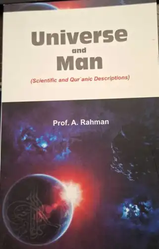 Universe And Man ( Scientific And Quranic Descriptions)