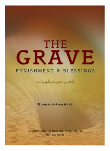 The Grave - Punishment & Blessings