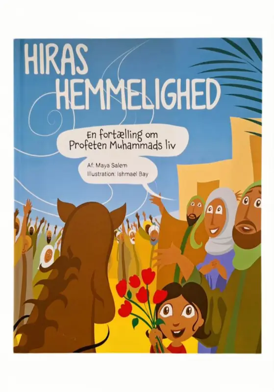 Hiras Hemmelighed – En fortælling om Profeten Muhammads Liv