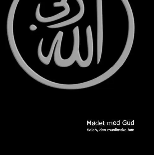 Mødet med Gud - Salah Guide på dansk