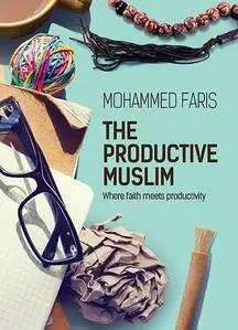 The Productive Muslim - Where Faith Meets Productivity