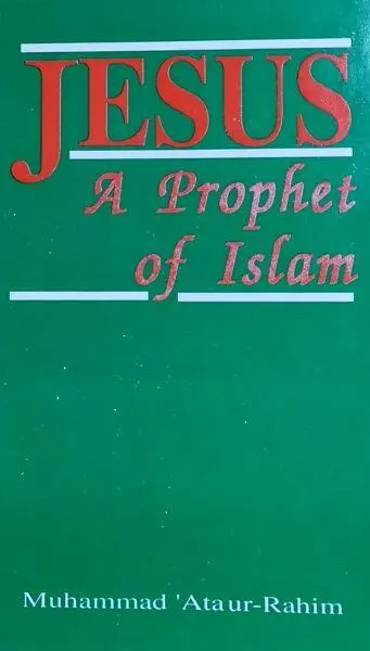 Jesus, ein Prophet des Islam 3. Auflage
