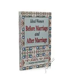 Ideal Women Before Marriage and After Marriage