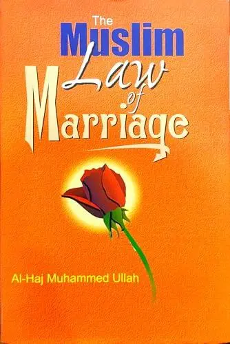 The Muslim Law Of Marriage
