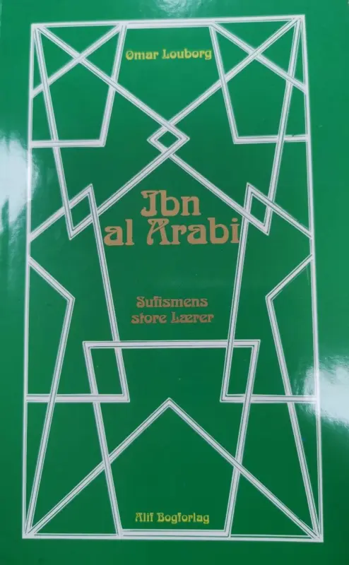 Ibn Al Arabi – Der große Lehrer des Sufismus