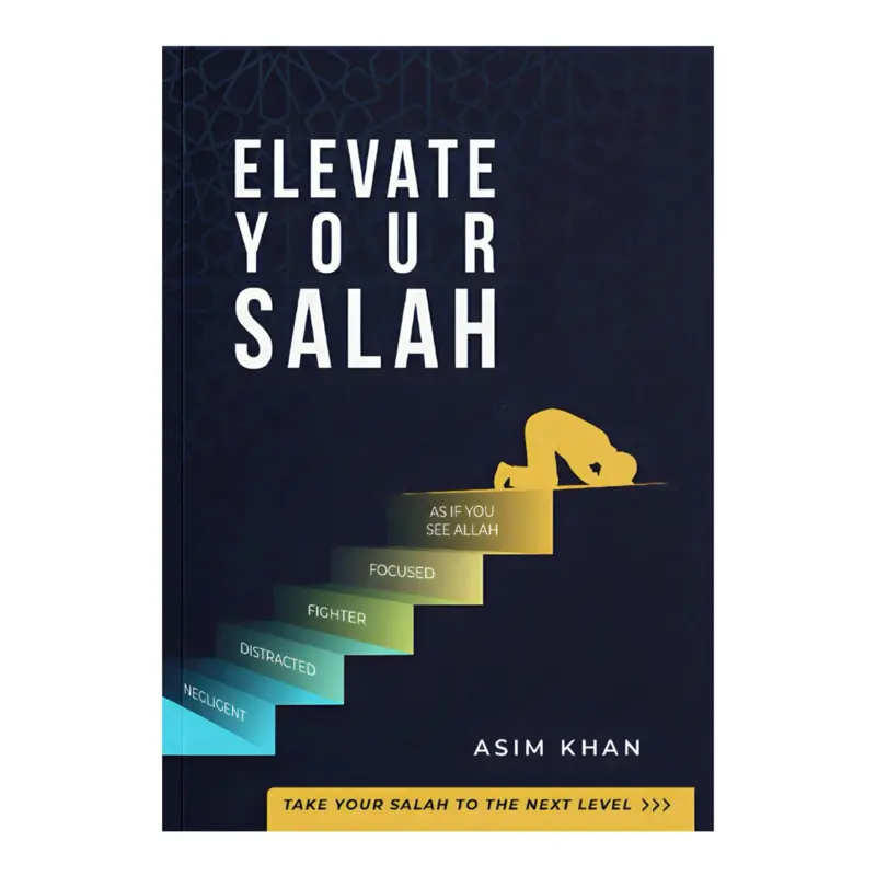 Elevate Your Salah