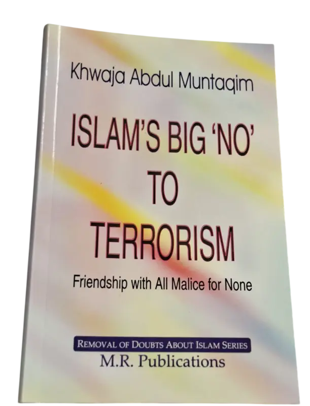 Islam's  Big 'No' To Terrorism  By Khwaja Abdul Muntaqim