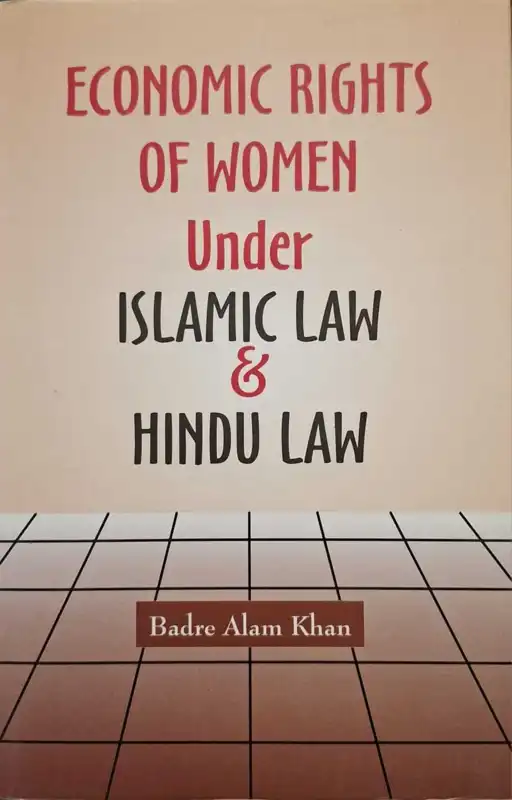 Economic Rights Of Women Under Islamic law & Hindu Law