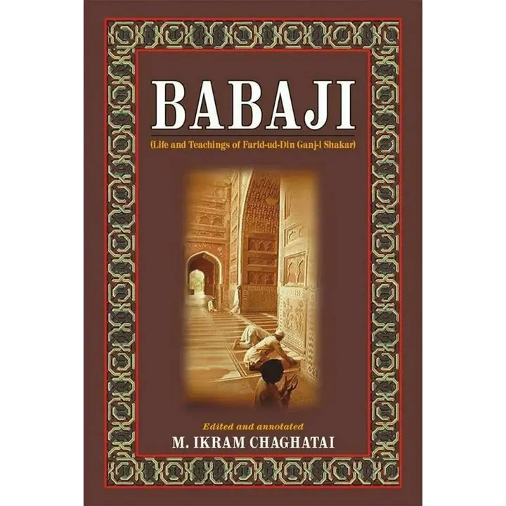 Babaji: Leben und Lehren von Farid-ud-Din Ganjshakar