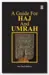 A Guide for Haj and Umrah
