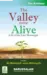The Valley Came Alive Life of The Last Messsenger