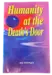 Humanity at The Death's Door