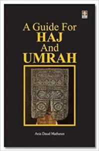 A Guide for Haj and Umrah