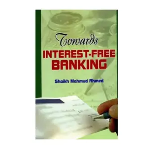 Towards Interest Free Banking Shaikh Mahmud